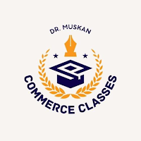 Commerce Classes by Dr. Muskan