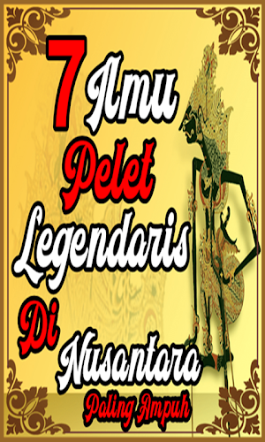 Tujuh Ilmu Pelet Paling Legendaris di Nusantara Screenshot 1