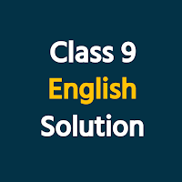 Class 9 English Solution