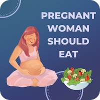 Pregnant Woman Should Eat