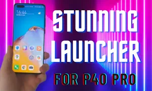Theme for Huawei P40 Pro Launcher : Wallpapers Screenshot 2
