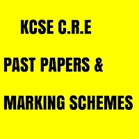KCSE C.R.E PAST PAPERS, QUESTIONS + ANSWERS.