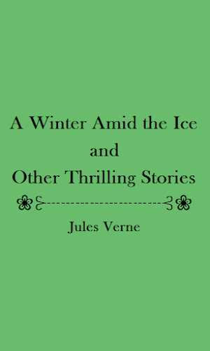 A Winter Amid the Ice and Other Thrilling Stories Screenshot 1