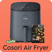 Cosori Air Fryer Guide