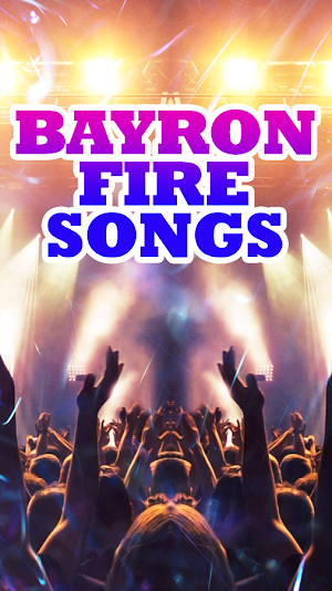 Bayron Fire Songs Screenshot 0