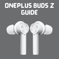 Oneplus Buds Z Guide