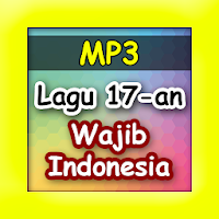 Lagu 17-an Wajib Indonesia Populer