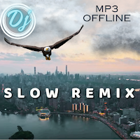 Slow Remix Mp3 offline