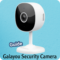 galayou security camera guide