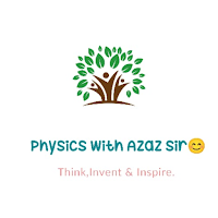 Physics With Azaz Sir