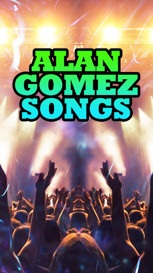 Alan Gomez Songs Screenshot 3