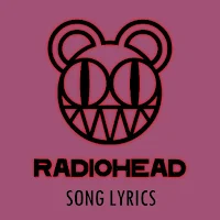 Radiohead Lyrics