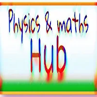 Physics and Maths Hub