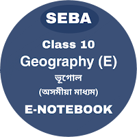 Class 10- SEBA/HSLC Geography E-Notebook 2021-2022