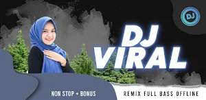 DJ Viral Remix Full Bass Offline Non Stop + Bonus Screenshot 0