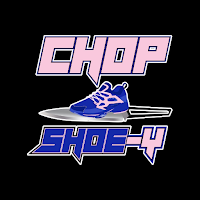 Chop Shoe-y LC