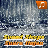 Sleep Sounds Suara Hujan