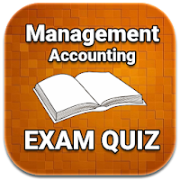 MANAGEMENT ACCOUNTING Exam Quiz
