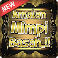 Amalan Mimpi Basah Lengkap