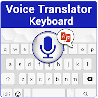 Voice Translator Keyboard - Speak to Translate