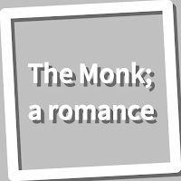 Book, The Monk; a romance