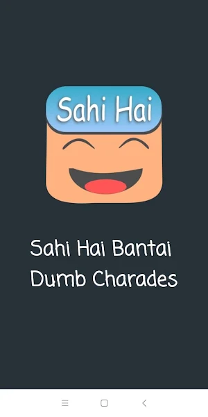 Sahi Hai Bantai : Dumb Charade Screenshot 0