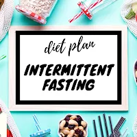Intermittent Fasting Diet Plan