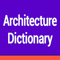 Architecture Dictionary
