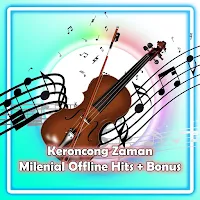 Keroncong Zaman Milenial Offline Hits + Bonus