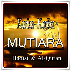 Kata Mutiara Tentang Hadist Dan Al-Quran Screenshot 0
