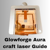 Glowforge Aura Laser Guide