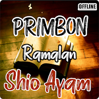 Primbon Ramalan Shio Ayam Edisi Terbaru