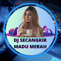 DJ Secangkir Madu Merah