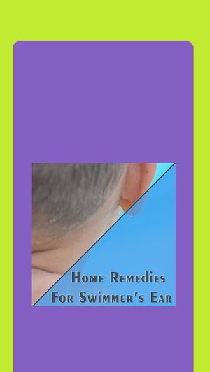 Home Remedies For Swimmer’s Ear Screenshot 0