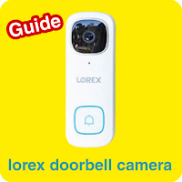 lorex doorbell camera guide