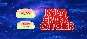 Robo Spark Catcher Screenshot 0
