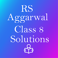 RS Aggarwal Class 8 Solution