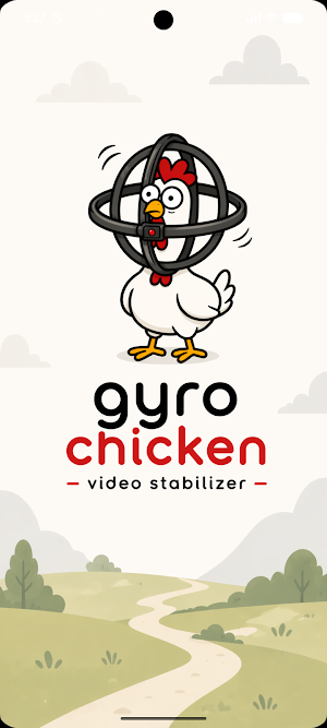 Gyro Chicken Video Stabilizer Screenshot 0