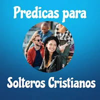 Predicas a Solteros Cristianos