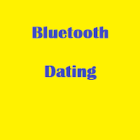 Bluetooth Dating