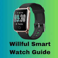Willful Smart Watch Guide