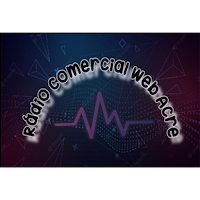 Rádio Comercial Web Acre