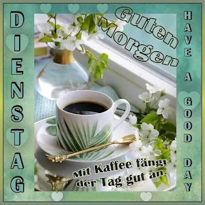 Guten Morgen Dienstag Screenshot 0