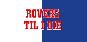 Rovers Til I Die - Live Scores Screenshot 1