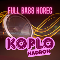 KOPLO HADROH BASS HOREG