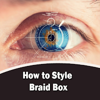 How to Style Braid Box