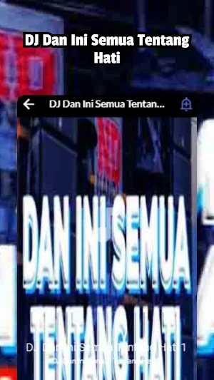 DJ Dan Ini Semua Tentang Hati Screenshot 2