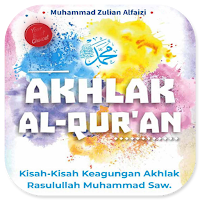 Akhlak Al-Qur'an Akhlak Rasul
