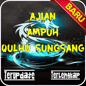 Ajian Ampuh Qulhu Sungsang Ter Screenshot 0