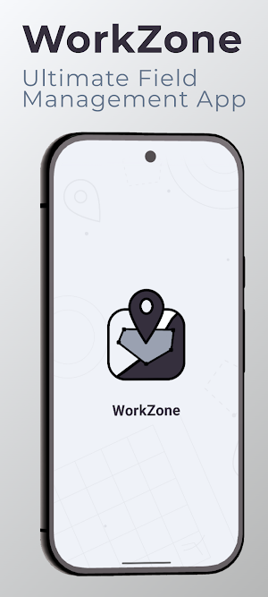 WorkZone - Field Management Screenshot 0